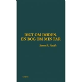 Digt om døden. En bog om min far