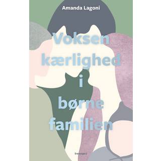 Voksenkærlighed i børnefamilien
