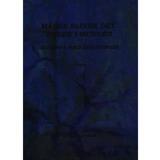 Måske bliver det bedre i morgen