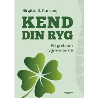 Birgitte Karlshøj - Kend din ryg - Få greb om rygsmerterne