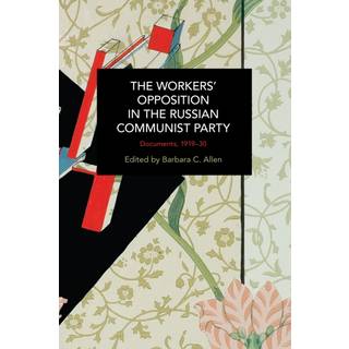 The Workers' Opposition in the Russian Communist Party