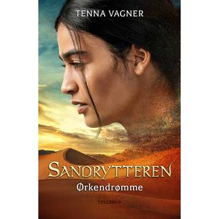 Sandrytteren #1: Ørkendrømme (E-bog)