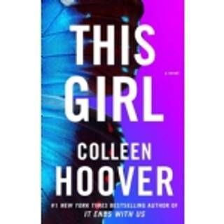 Colleen Hoover - This Girl - Tæppefald (SLAMMED #3)