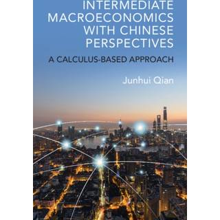 Intermediate Macroeconomics with Chinese Perspectives
