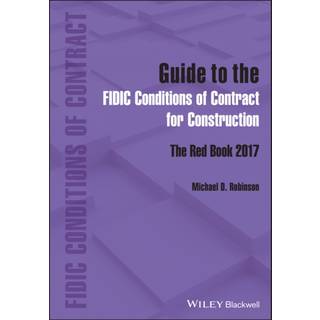 Guide to the FIDIC Conditions of Contract for Construction