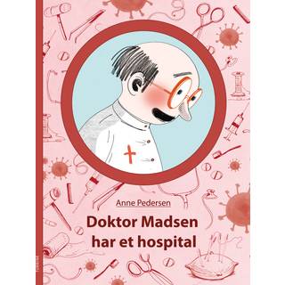 Doktor Madsen har et hospital