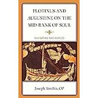 Plotinus and Augustine on the Mid-Rank of Soul
