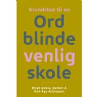 Grundsten til en Ordblindevenlig skole