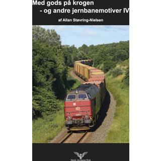 Med gods på krogen - og andre jernbanemotiver IV
