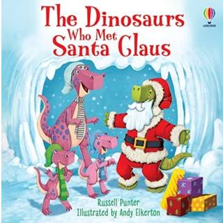 The Dinosaurs Who Met Santa Claus