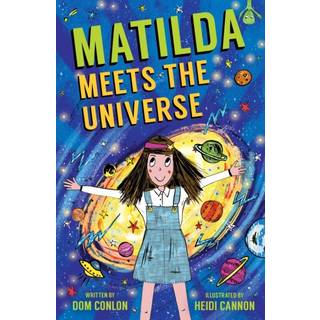 Matilda Meets the Universe