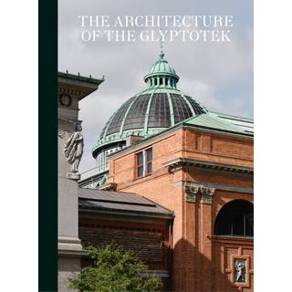 The Architecture of the Glyptotek