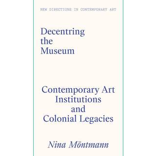 Decentring the Museum