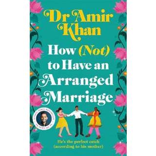 How (Not) to Have an Arranged Marriage