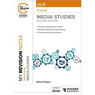 My Revision Notes: OCR A Level Media Studies Second Edition