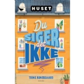 Huset - Du siger det ikke