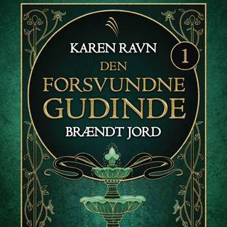 Den forsvundne gudinde #1: Brændt jord (Lydbog)