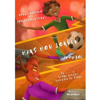 Ronni-Romario og Fodboldplaneterne - Mars mod Jorden