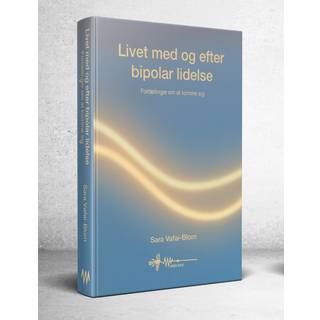 Livet Med Og Efter Bipolar Lidelse