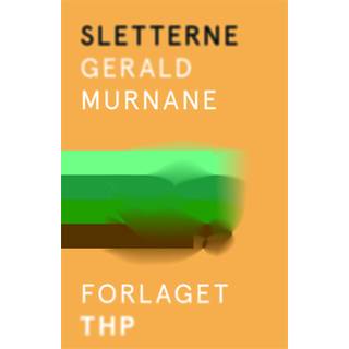 Gerald Murnane - Sletterne
