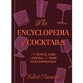 The Encyclopedia of Cocktails