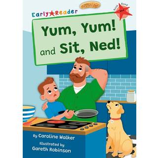 Yum, Yum and Sit, Ned!