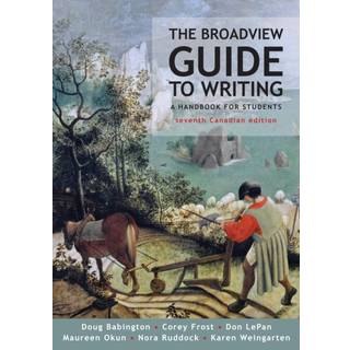 The Broadview Guide to Writing - Seventh Canadian Edition