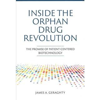 Inside the Orphan Drug Revolution