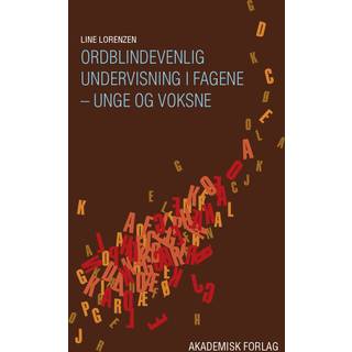 Ordblindevenlig undervisning i fagene - unge og voksne