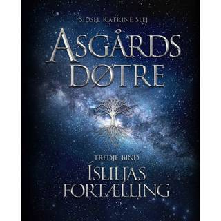 Asgårds døtre #3: Ísliljas fortælling (Lydbog)