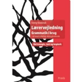 Grammatik i brug - en basal indføring i dansk grammatik, lærervejledning