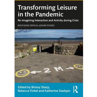 Transforming Leisure in the Pandemic