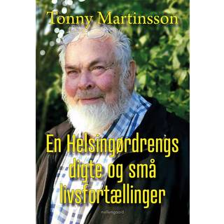 En Helsingørdrengs digte og små livsfortællinger