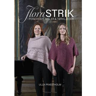 Florastrik - Ponchoer, Sjaler Og Tørklæder - Opskriftsbog