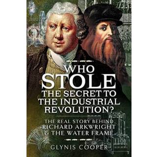 Who Stole the Secret to the Industrial Revolution?