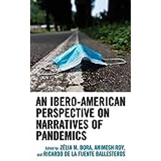 An Ibero-American Perspective on Narratives of Pandemics
