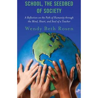 School, The Seedbed of Society