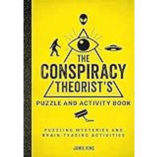 The Conspiracy Theorist's Puzzle and Activity Book