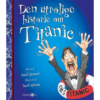 Den utrolige historie om Titanic