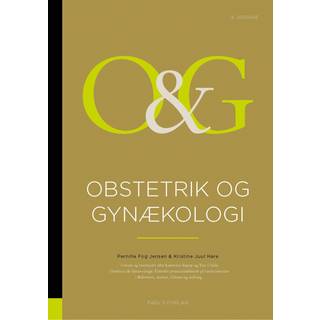 Pernille Fog Svendsen og Kristine Juul Hare - Obstetrik og gynækologi 4. udgave