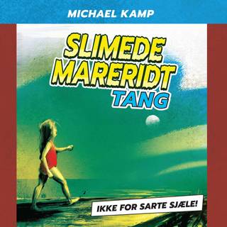 Slimede mareridt #1: Tang (Lydbog)