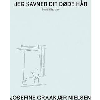 Jeg savner dit døde hår