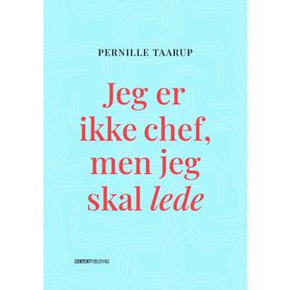 Jeg er ikke chef, men jeg skal lede