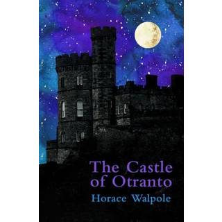 The Castle of Otranto (Legend Classics)