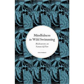 Mindfulness in Wild Swimming