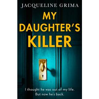 My Daughter’s Killer
