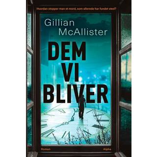 Gillian McAllister - Dem vi bliver
