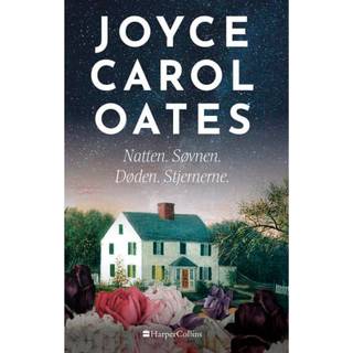 Natten. Søvnen. Døden. Stjernerne af Joyce Carol Oates