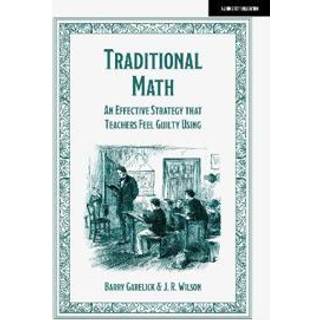 Traditional Math: An effective strategy that teachers feel guilty using