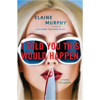 I Told You This Would Happen